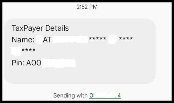 Finally, after confirming your taxpayer information on the screen, eCitizen will send you an SMS containing your complete taxpayer details, including your registered names and KRA PIN number, allowing you to have a secure copy for future reference.