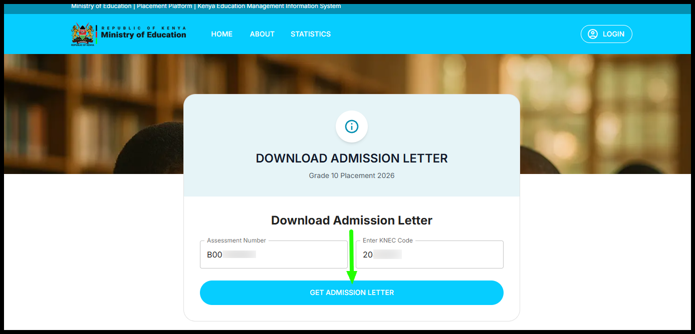 After confirming that both the Assessment Number and KNEC Code are correct, click on the Get Admission Letter button. The system will then process the information and display the Grade 10 admission letter on the screen.